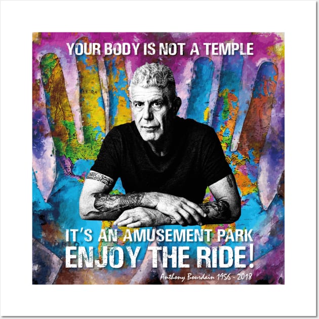 "Enjoy The Ride" Anthony Bourdain Wall Art by FUNCT